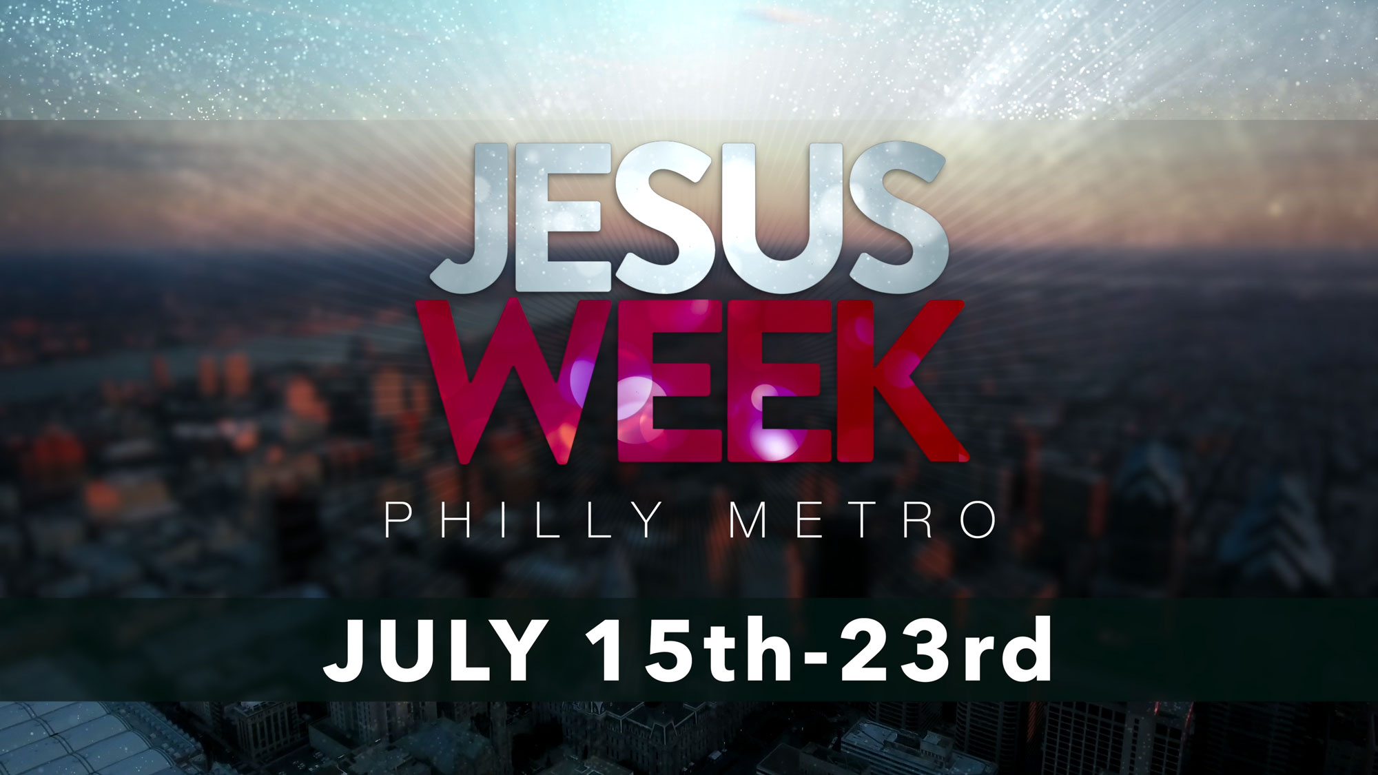 Jesus Week Philly 2023 Jesus Week